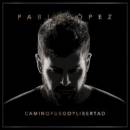 álbum Camino, Fuego y Libertad de Pablo López álbum Camino, Fuego y Libertad de Pablo López