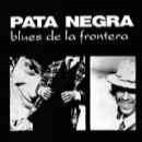 álbum Blues de la Frontera de Pata Negra