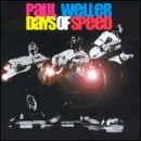 álbum Days of Speed de Paul Weller álbum Days of Speed de Paul Weller