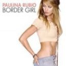 álbum Border Girl de Paulina Rubio