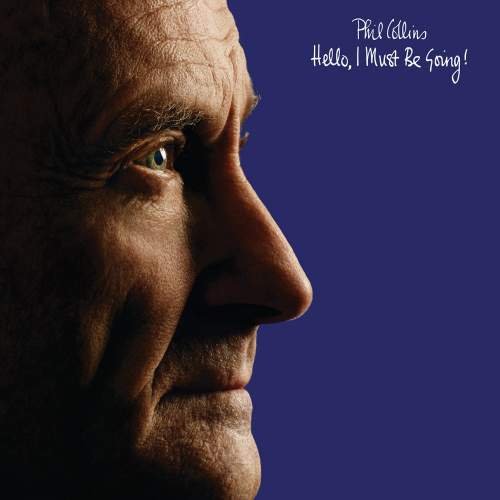 Biografía de Phil Collins - Hello I Must Be Going