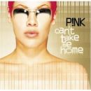 Can't Take Me Home - Pink