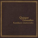 álbum Kamikazes Enamorados de Quique González