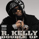 álbum Double Up de R. Kelly álbum Double Up de R. Kelly