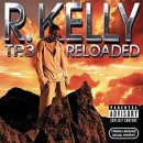 álbum TP.3 Reloaded de R. Kelly