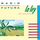 La ley del desierto, la ley del mar - Radio Futura