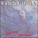 álbum Memorias del Porvenir de Radio Futura álbum Memorias del Porvenir de Radio Futura