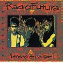 Veneno en la piel - Radio Futura