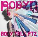 álbum Body Talk Pt. 2 de Robyn álbum Body Talk Pt. 2 de Robyn