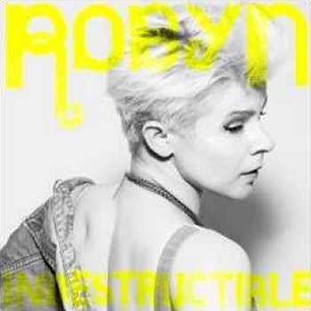 Indestructible | Robyn