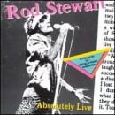álbum Absolutely Live de Rod Stewart álbum Absolutely Live de Rod Stewart