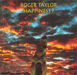 álbum Happiness ? de Roger Taylor álbum Happiness ? de Roger Taylor