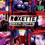 álbum Charm School de Roxette álbum Charm School de Roxette