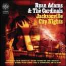 álbum Jacksonville City Nights de Ryan Adams álbum Jacksonville City Nights de Ryan Adams