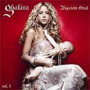 álbum Fijación Oral, Vol. 1 de Shakira álbum Fijación Oral, Vol. 1 de Shakira