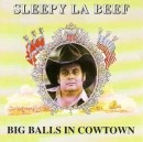 álbum Big Balls In Cowtown de Sleepy Labeef