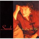 Suede - On the Day We Met