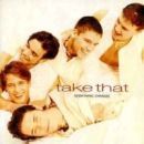 Everything changes - Take That