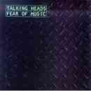 Fear of Music - Talking Heads