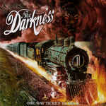 One Way Ticket To Hell ...And Back - The Darkness