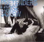 álbum Loose Screw de The Pretenders