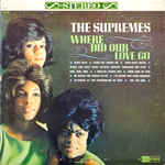 Where Did Our Love Go - The Supremes