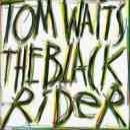 álbum The Black Rider de Tom Waits