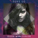 Discografía de Tove Lo - Queen Of The Clouds