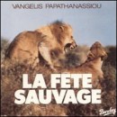 La Fete Sauvage - Vangelis