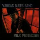 álbum Mojo Proteccion de Vargas Blues Band álbum Mojo Proteccion de Vargas Blues Band