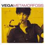 Metamorfosis - Vega