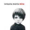 Mira - Vetusta Morla