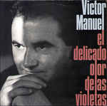 álbum El Delicado Olor De Las Violetas de Víctor Manuel