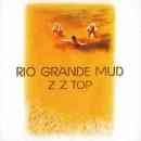 Rio Grande Mud - ZZ Top